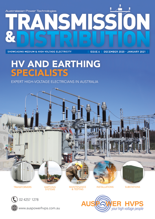 The Final Issue of the Year – Transmission & Distribution Issue 6 2020